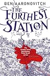 The Furthest Station by Ben Aaronovitch