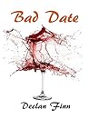 Bad Date by Declan Finn