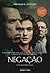 Negação by Deborah E. Lipstadt Negação by Deborah E. Lipstadt