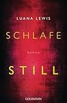 Schlafe still by Luana Lewis