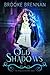 Old Shadows: The Tangled Dreams Series
