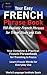 Your Easy French Phrase Book 700 Realistic French Phrases for... by World Language Institute Spain