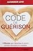 CODE DE GUÉRISON (LE)