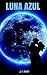 LUNA AZUL (El poder de la noche nº 1) (Spanish Edition)