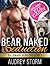Bear Naked Seduction (The Billionaire Bear Trio Series Book 1)