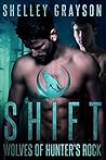 Shift by Shelley Grayson