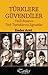 Türklere Güvendiler & Tarih Boyunca Türk Topraklarına Sığınanlar