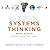 Systems Thinking Made Simple: New Hope for Solving Wicked Problems