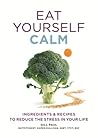 Eat Yourself Calm...