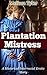 Plantation Mistress by Melissa Tyler