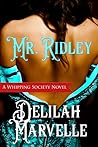 Mr. Ridley by Delilah Marvelle