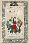 Legends of the Talmud: A Collection Of Ancient Magical Jewish Tales