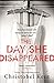 The Day She Disappeared