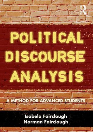 Political Discourse Analysis: A Method for Advanced Students (Hardcover)