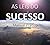 A Lei do Sucesso - Napoleon Hill | Resumo: Ensinamentos de Napoleon Hill, o homem que desvendou o segredo dos homens mais ricos e influentes do mundo. (Portuguese Edition)