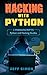 Hacking With Python: 2 Manu...