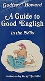 Guide to Good English in the 1980's