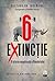 A 6-a Extincție. O istorie nenaturală a Pământului