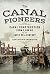 The Canal Pioneers: Canal C...