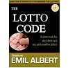 THE LOTTO CODE: Analysis and Statistics for Winning the Lottery, "Tested Effectiveness" THE LOTTO CODE: Analysis and Statistics for Winning the Lottery, "Tested Effectiveness"