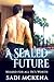 A Sealed Future (Milked for all He's Worth, #6)