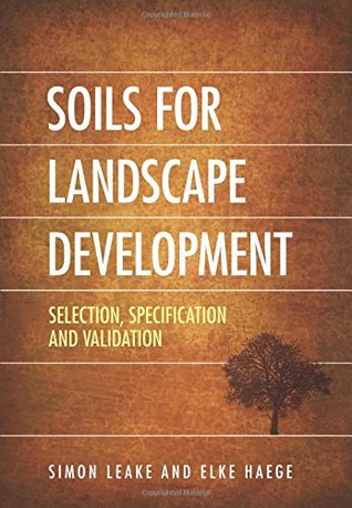 Soils for Landscape Development [OP]: Selection, Specification and Validation