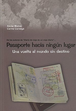Pasaporte hacia ningún lugar: una vuelta al mundo sin destino