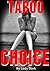 TABOO CHOICE: A Raw & Realistic Bundle of Submissive Younger Girls & Forceful Older Men.