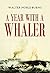 A Year with a Whaler (1919)