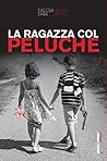 La ragazza col peluche (Italian Edition) La ragazza col peluche (Italian Edition)