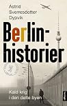 Berlinhistorier: ...