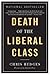 Death of the Liberal Class