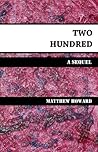 Two Hundred: A Sequel (Poetry and Memoirs)