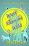 West Running Wild