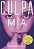 Culpa mía (Culpables #1)