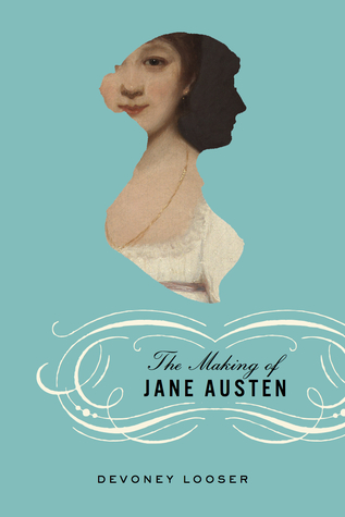 The Making of Jane Austen (Hardcover)