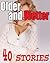 Older and Wetter! (40 Short Stories of VERY Good Times...)