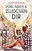 Vor, nach und zwischen dir (German Edition)