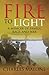 Fire to Light: A Memoir of Family, Race, and War