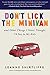 Don't Lick the Minivan: And Other Things I Never Thought I'd Say to My Kids