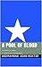 A POOL OF BLOOD by ABDIRAHMAN ADAN MUKTAR