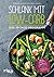 Schlank mit Low-Carb: Das 28-Tage-Programm (German Edition)