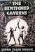 The Bewitched Caverns