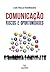 Comunicação: Riscos e Oportunidades (Portuguese Edition)
