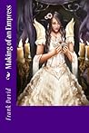 Making of an Empress