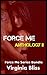 Force Me: Anthology II: A F...