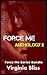 Force Me: Anthology II: A Forced Seduction/BDSM Collection