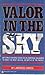 Valor in the Sky
