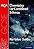 AQA Chemistry For GCSE Combined Sciences