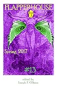 FLAPPERHOUSE #13 - Spring 2017